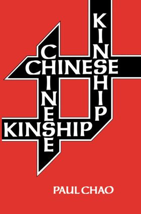 Chinese Kinship by Paul Chao, 9780415861649