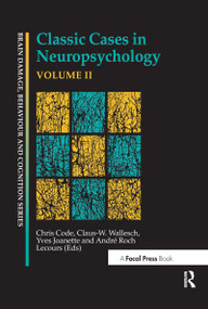 Classic Cases in Neuropsychology, Volume II - 9780415646673 by Chris Code, Yves Joanette, Andre Roch Lecours, Claus-W. Wallesch, 9780415646673