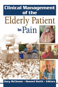 Clinical Management of the Elderly Patient in Pain - 9780789026200 by Gary McCleane, Howard Smith, 9780789026200