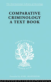 Comparative Criminology (A Textbook) - 9780415846714 by Hermann Mannheim, 9780415846714
