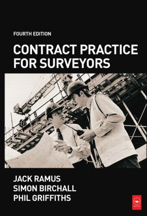 Contract Practice for Surveyors by Simon Birchall, Jack Ramus, Phil Griffiths, 9780750668330