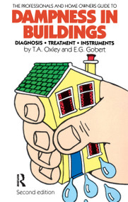 Dampness in Buildings by E G Gobert, T A Oxley, 9780750620598