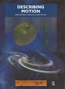 Describing Motion (The Physical World) by Robert Lambourne, Alan Durrant, 9780750307154