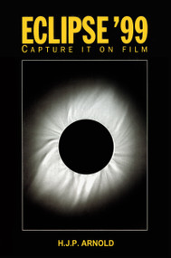 Eclipse '99 (Capture it on Film) by H.J.P Arnold, 9780750306195