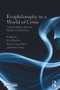 Ecophilosophy in a World of Crisis (Critical realism and the Nordic Contributions) by Roy Bhaskar, Petter Naess, Karl Høyer, 9780415692328