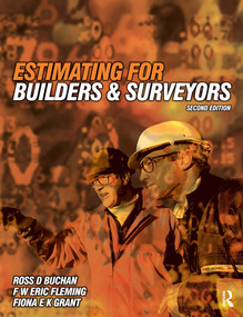 Estimating for Builders and Surveyors by Ross D Buchan, F W Eric Fleming, Fiona E K Grant, 9780750642712