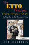 The ETTO Principle: Efficiency-Thoroughness Trade-Off (Why Things That Go Right Sometimes Go Wrong) by Erik Hollnagel, 9780754676782