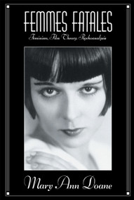 Femmes Fatales by Mary Ann Doane, 9780415903202