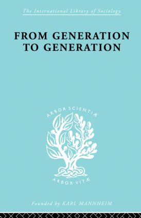 From Generation to Generation (Age Groups and Social Structure) by S. N. Eisenstadt, 9780415863469