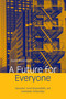 A Future for Everyone (Innovative Social Responsibility and Community Partnerships) by David Maurrasse, 9780415944533