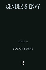 Gender and Envy by Nancy Burke, 9780415916288
