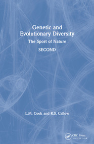 Genetic and Evolutionary Diversity (The Sport of Nature) by Dr Robert Callow, Dr Laurence M Cook, 9780748743360