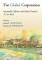 The Global Corporation (Sustainable, Effective and Ethical Practices, A Case Book) by Laura P. Hartman, Patricia H. Werhane, 9780415801607