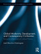 Global Modernity, Development, and Contemporary Civilization (Towards a Renewal of Critical Theory) by José Maurício Domingues, 9780415848718
