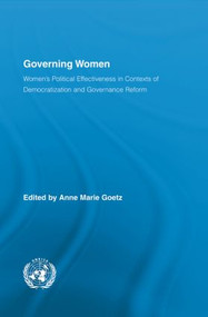 Governing Women (Women's Political Effectiveness in Contexts of Democratization and Governance Reform) - 9780415848039 by Anne Marie Goetz, 9780415848039