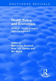 Health Policy and Economics (Strategic Issues in Health Care Management) - 9780415793056 by Manouche Tavakoli, Huw Davies, Mo Malek, 9780415793056