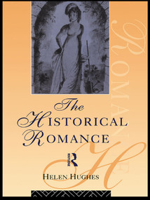 The Historical Romance by Helen Hughes, 9780415755627