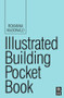 Illustrated Building Pocket Book by Roxanna McDonald, 9780750680158