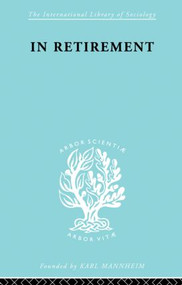 In Retirement by H.E. Bracey, 9780415863476