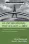 An International Psychology of Men (Theoretical Advances, Case Studies, and Clinical Innovations) by Chris Blazina, David S. Shen-Miller, 9780415875318