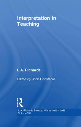 Interpretation In Teaching V 8 by John Constable, I. A. Richards, 9780415865500