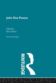 John Dos Passos - 9780415849845 by Barry Maine, 9780415849845
