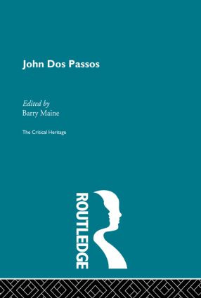 John Dos Passos - 9780415849845 by Barry Maine, 9780415849845