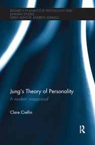 Jung's Theory of Personality (A modern reappraisal) by Clare Crellin, 9780415791670