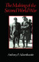 The Making of the Second World War by Anthony P. Adamthwaite, 9780415907163
