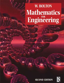 Mathematics for Engineering by William Bolton, 9780750649315