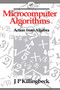 Microcomputer Algorithms (Action from Algebra) by John Killingbeck, 9780750300971