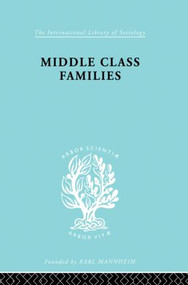 Middle Class Families by Colin Bell, 9780415862561