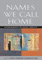 Names We Call Home (Autobiography on Racial Identity) by Becky Thompson, Sangeeta Tyagi, 9780415911627