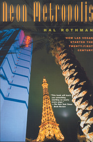 Neon Metropolis (How Las Vegas Started the Twenty-First Century) by Hal Rothman, 9780415926133