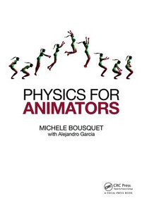 Physics for Animators by Michele Bousquet, 9780415842976