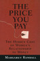 The Price You Pay (The Hidden Cost of Women's Relationship to Money) by Margaret Randall, 9780415912044