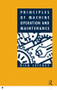 Principles of Machine Operation and Maintenance by Dick Jeffrey, 9780750602938