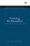 Protecting the Atmosphere (The Climate Change Convention and its context) - 9780415849234 by Sten Nilsson, David Pitt, 9780415849234