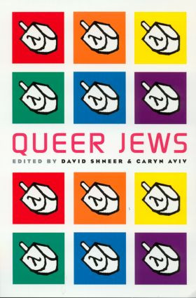 Queer Jews by David Shneer, Caryn Aviv, 9780415931670