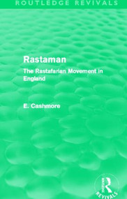 Rastaman (Routledge Revivals) (The Rastafarian Movement in England) by E. Cashmore, 9780415812641