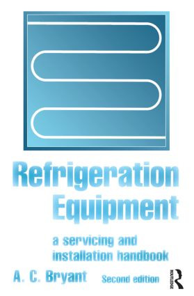 Refrigeration Equipment by A C Bryant, 9780750636889