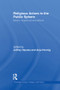 Religious Actors in the Public Sphere (Means, Objectives, and Effects) by Jeff Haynes, Anja Hennig, 9780415870771