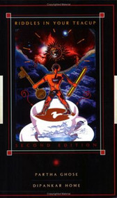 Riddles in Your Teacup by P Ghose, D Home, 9780750302753