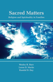 Sacred Matters (Religion and Spirituality in Families) - 9780415887458 by Wesley R. Burr, Loren D. Marks, Randal D. Day, 9780415887458
