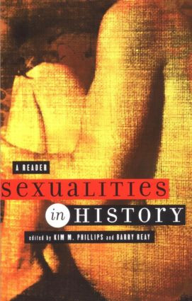 Sexualities in History (A Reader) by Kim M. Phillips, Barry Reay, 9780415929356