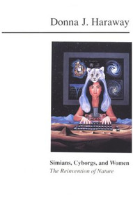 Simians, Cyborgs, and Women (The Reinvention of Nature) by Donna Haraway, 9780415903875