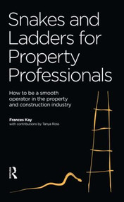 Snakes and Ladders for Property Professionals by Frances Kaye, Tanya Ross, 9780728205031
