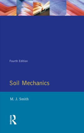 Soil Mechanics by Michael John Smith, 9780582033801