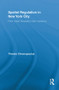 Spatial Regulation in New York City (From Urban Renewal to Zero Tolerance) - 9780415850797 by Themis Chronopoulos, 9780415850797