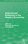 State-Owned Enterprise in the Western Economies (Routledge Revivals) by Raymond Vernon, Yair Aharoni, 9780415727617